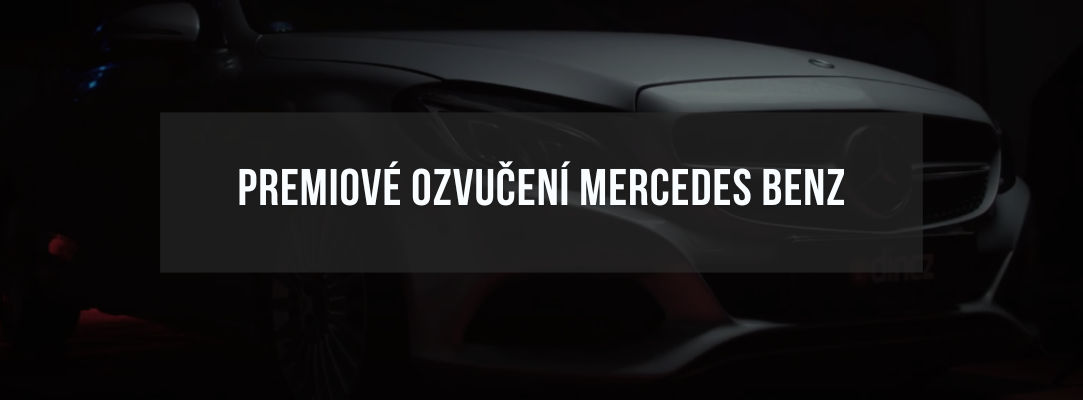 PREMIOVÉ OZVUČENÍ mercedes